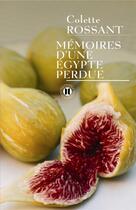 Couverture du livre « Mémoires d'une Egypte perdue » de Rossant-C aux éditions Des Deux Terres