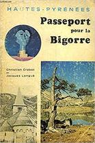 Couverture du livre « Passeport pour Bigorre » de Christian Crabot aux éditions Auzou