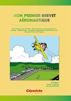 Couverture du livre « Mon premier brevet aéronautique (2e édition) » de Jean Nicolas aux éditions Cepadues