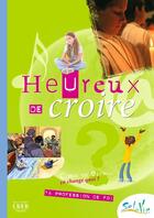 Couverture du livre « Sel de vie ; heureux de croire » de  aux éditions Crer-bayard