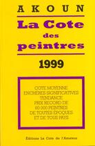 Couverture du livre « La cote des peintres 1999 » de Jacky-Andre Akoun aux éditions Cote Amateur
