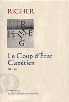 Couverture du livre « Le coup d'état capétien (888-997) » de Richer aux éditions Paleo