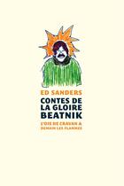 Couverture du livre « Contes de la Gloire beatnik » de Ed Sanders aux éditions L'oie De Cravan