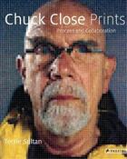 Couverture du livre « Chuck close prints process and collaboration » de Sultan Terrie aux éditions Prestel