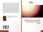 Couverture du livre « Modelisation et simulation des methodes de monte carlo » de Mbarga Byakolo T. aux éditions Editions Universitaires Europeennes