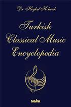 Couverture du livre « Turkish classical music encyclopedia, vol. 2 » de Kchouk Heykel aux éditions Nirvana