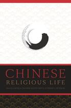 Couverture du livre « Chinese Religious Life » de David A Palmer aux éditions Oxford University Press Usa