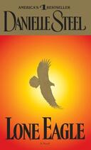 Couverture du livre « LONE EAGLE » de Danielle Steel aux éditions Dell Publishing Inc.