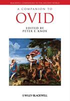 Couverture du livre « A Companion to Ovid » de Peter E. Knox aux éditions Wiley-blackwell