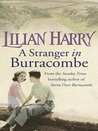 Couverture du livre « A stranger In Burracombe » de Lilian Harry aux éditions Orion