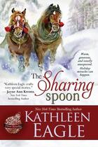 Couverture du livre « The sharing spoon » de Kathleen Eagle aux éditions Bellebooks