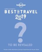 Couverture du livre « Best in travel (édition 2019) » de Collectif Lonely Planet aux éditions Lonely Planet France