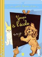 Couverture du livre « Youpi à l'école » de Pierre Probst aux éditions Deux Coqs D'or