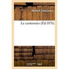 Couverture du livre « Le cantonnier » de Hendrik Conscience aux éditions Hachette Bnf