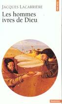 Couverture du livre « Hommes Ivres De Dieu (Les) » de Jacques Lacarrière aux éditions Points