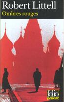 Couverture du livre « Ombres rouges » de Robert Littell aux éditions Gallimard