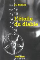 Couverture du livre « L'etoile du diable (une enquete de l'inspecteur harry hole) » de Jo NesbO aux éditions Gallimard