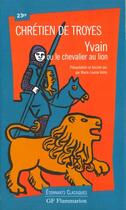 Couverture du livre « Yvain ou le chevalier au lion » de Chretien De Troyes aux éditions Flammarion