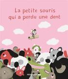 Couverture du livre « La petite souris qui a perdu une dent » de Marc Boutavant et Clair Arthur aux éditions Pere Castor