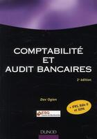 Couverture du livre « Comptabilité et audit bancaire (2e édition) » de Dov Ogien aux éditions Dunod