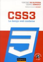 Couverture du livre « CSS3 ; le design web moderne » de Vincent De Oliveira et Cedric Esnault aux éditions Dunod