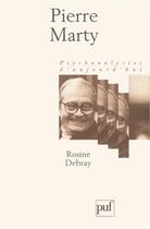 Couverture du livre « Pierre Marty » de Regis Debray aux éditions Puf