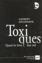 Couverture du livre « Toxiques » de Laurent Jouannaud aux éditions Puf