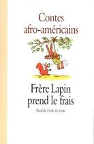Couverture du livre « Contes afro americains frere lapin » de Sauerwein Leigh / An aux éditions Ecole Des Loisirs