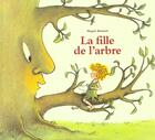 Couverture du livre « Fille de l arbre (la) » de Magali Bonniol aux éditions Ecole Des Loisirs