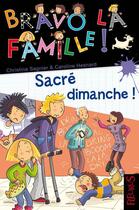 Couverture du livre « Sacré dimanche ! » de Christine Sagnier et Caroline Hesnard aux éditions Fleurus