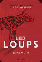 Couverture du livre « Les loups » de Sylvie Folmer aux éditions Albin Michel