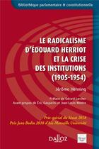 Couverture du livre « Le radicalisme d'Edouard Herriot et la crise des institutions » de Jerome Henning aux éditions Dalloz