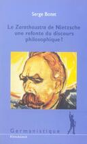 Couverture du livre « Le zarathoustra de nietzsche une refonte du discours philosophique ? » de Serge Botet aux éditions Klincksieck