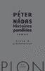 Couverture du livre « Histoires parallèles » de Peter Nadas aux éditions Plon