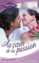 Couverture du livre « Au Coeur De La Passion » de Shalvis Jill aux éditions Harlequin