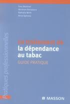 Couverture du livre « Traitement de dépendance du tabac » de Martinet-Y+Bohadana- aux éditions Elsevier-masson