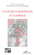 Couverture du livre « Culture européenne et kabbale » de Monique Burgada et Yona Dureau aux éditions L'harmattan
