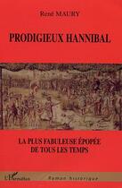 Couverture du livre « Prodigieux hannibal » de Rene Maury aux éditions Editions L'harmattan