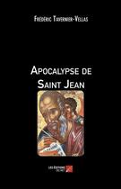 Couverture du livre « Apocalypse de saint Jean » de Frederic Tavernier-Vellas aux éditions Editions Du Net