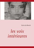 Couverture du livre « Les voix intérieures » de Sylvie Da Ronch aux éditions Books On Demand