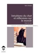 Couverture du livre « Intuitions du chat et réflexions sur le monde ; point de fuite » de Doris Strano aux éditions Societe Des Ecrivains