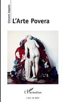 Couverture du livre « L'arte Povera » de Giovanni Joppolo aux éditions L'harmattan