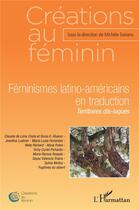 Couverture du livre « Féminismes latino-américains en traduction ; territoires dis-loqués » de Michele Soriano aux éditions L'harmattan