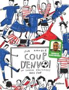 Couverture du livre « Coup d'envoi ! » de Gamble Joe aux éditions Glenat