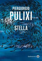 Couverture du livre « Stella » de Piergiorgio Pulixi aux éditions Gallmeister