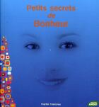 Couverture du livre « Petits secrets de bonheur » de Martin Marceau aux éditions Nouvel Angle