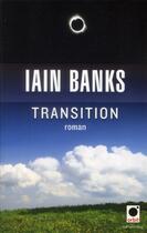 Couverture du livre « Transition » de Iain M. Banks aux éditions Orbit