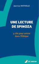 Couverture du livre « Une lecture de Spinoza ; 5 clés pour entrer dans l'Ethique » de Jean-Luc Nativelle aux éditions M-editer