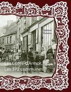 Couverture du livre « Les Côtes-d'Armor ; les 372 communes » de  aux éditions Delattre