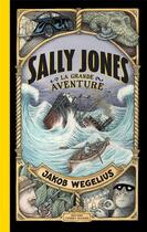 Couverture du livre « Sally Jones, la grande aventure » de Jakob Wegelius aux éditions Thierry Magnier